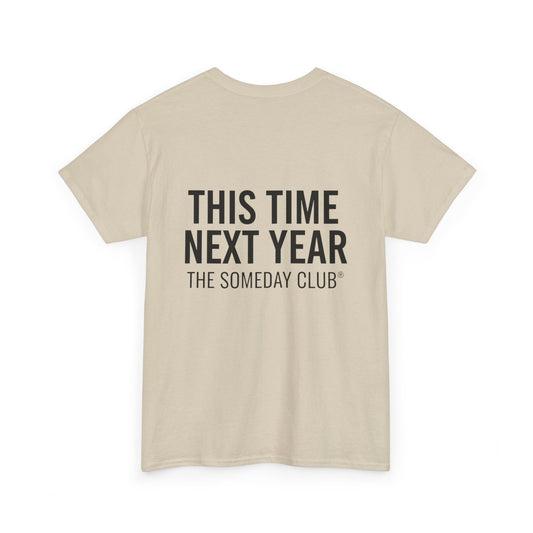 The Someday Club™ - Only Fools - Unisex Heavy Cotton Tee